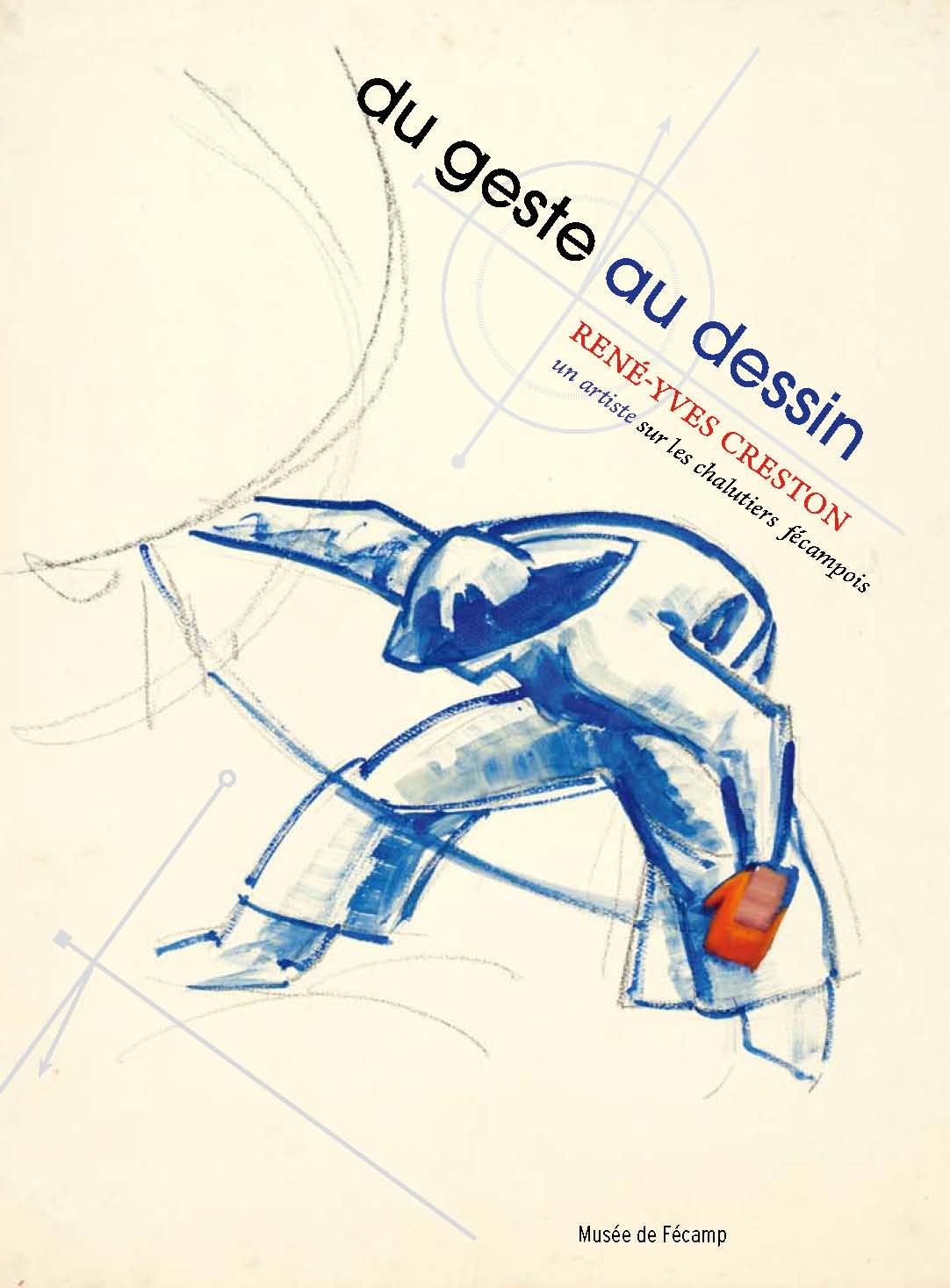 Du geste au dessin : René-Yves Creston, un artiste sur les chalutiers fécampois 