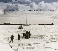 Si le Gulf Stream s'arrêtait ?