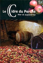 Le cidre du Perche, hier et aujourd'hui