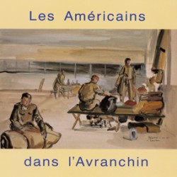 Les Américains dans l'Avranchin