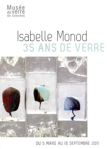 ISABELLE MONOD - 35 ans de verre