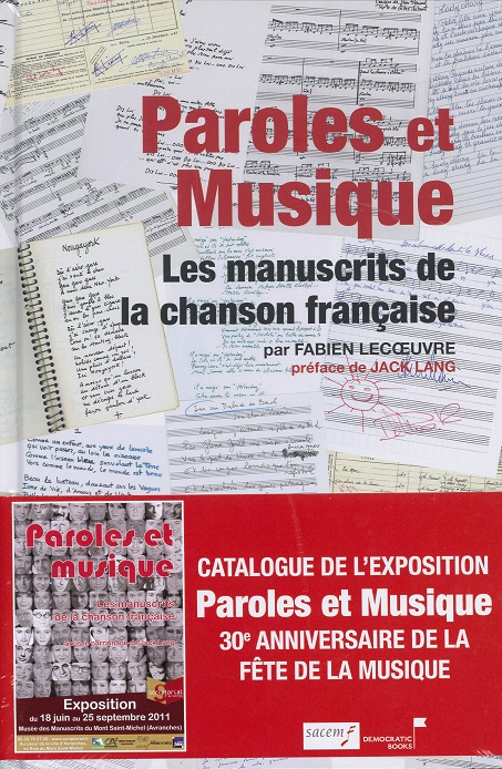 Paroles et musique. Les manuscrits de la chanson française