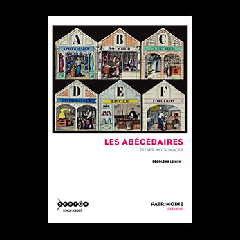 Les Abécédaires : lettres, mots, images