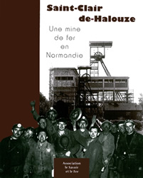 Saint-Clair de Halouze, une mine de fer en Normandie