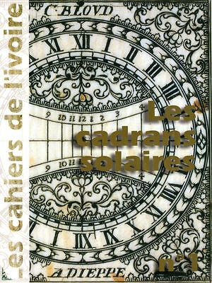Les cahiers de l'ivoire n°1 "Les cadres solaires"