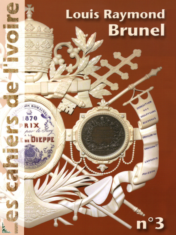 Les cahiers de l'ivoire n°3 "Louis Raymond Brunel"