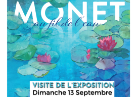 Visite guidée de l'exposition Agnès Tiollier " Monet au fil de l'eau " 