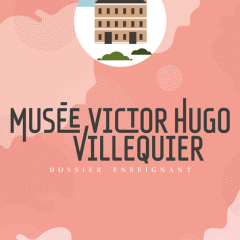 Dossier pédagogique - Musée Victor Hugo