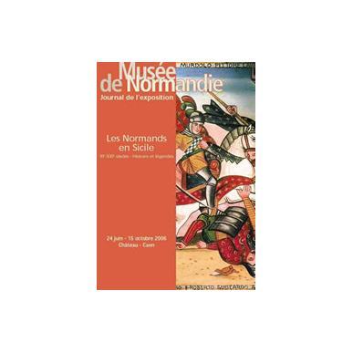 Les Normands en Sicile, XIe-XXIe : Histoire et légendes