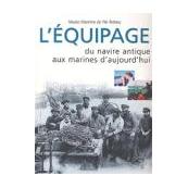 L'équipage, du navire antique aux marine d'aujourd'hui