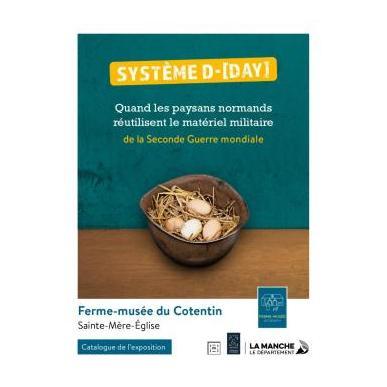 Système D-[DAY]. Quand les paysans normands réutilisent le matériel militaire de la seconde guerre mondiale