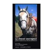 Le cheval courageux - Petite histoire du cheval percheron