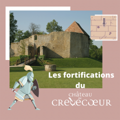 Les fortifications du château de Crèvecoeur