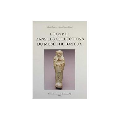 L'Egypte dans les collections du Musée de Bayeux