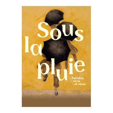 Sous la pluie, peindre, vivre et rêver