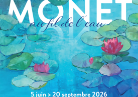 Exposition " Monet au fil de l'eau - Agnès TIOLLIER " 