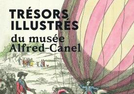 Exposition "Trésors Illustrés du musée Alfred-Canel"