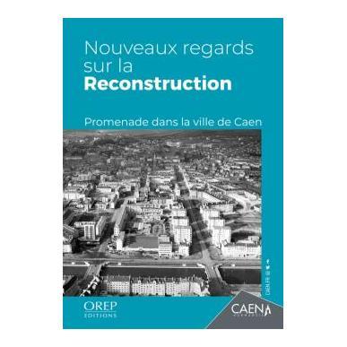 Nouveaux regards sur la Reconstruction