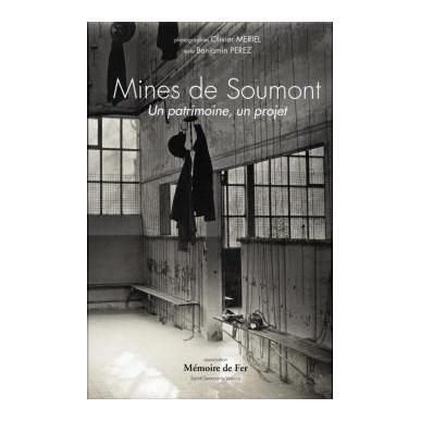 Mines de Soumont : un patrimoine, un projet