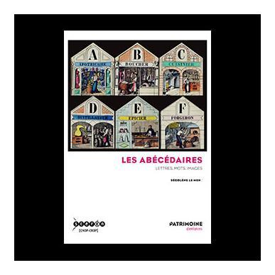 Les Abécédaires : lettres, mots, images