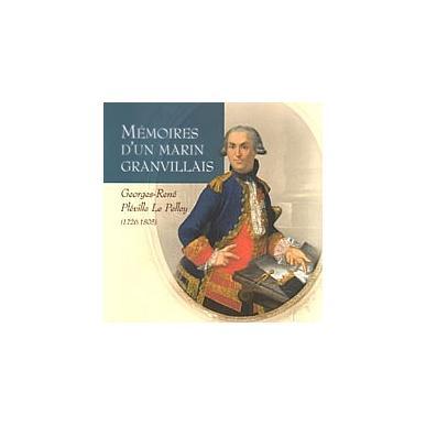 Mémoires d'un marin granvillais - Georges-René Pléville Le Pelley (1726-1805)