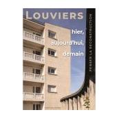 Louviers, hier, aujourd'hui, demain