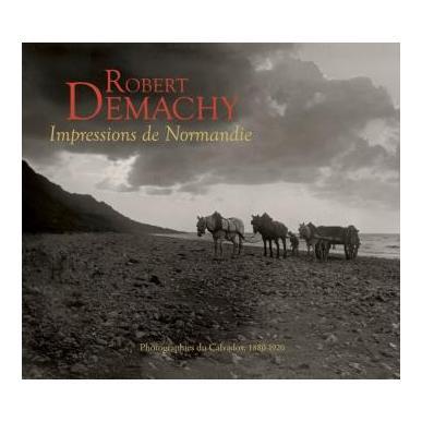Robert Demachy, Impressions de Normandie