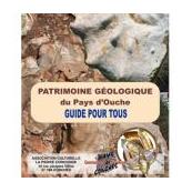 PATRIMOINE GÉOLOGIQUE DU PAYS D'OUCHE