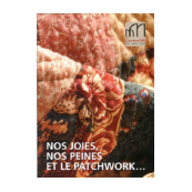 Nos joies, nos peines et les patchwork