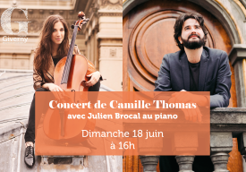 Concert : Camille Thomas avec Julien Brocal au piano