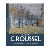 Collection C.Roussel - Peintures, objets d'art et de curiosité
