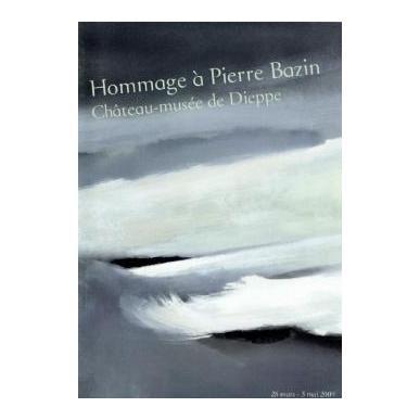 Hommage à Pierre Bazin - Château-musée de Dieppe