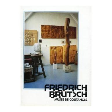 Friedrich Brütsch - Sculptures