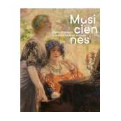 Musiciennes. Objets de regards et actrices de la vie musicale